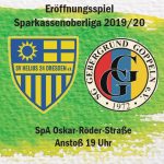 Eröffnungsspiel der Sparkassenoberliga 2019/2020